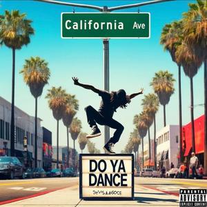 Do Ya Dance (feat. ItsYaBoy T-Raz) [Explicit]