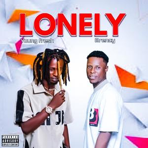 Lonely (feat. Brency) (Explicit)