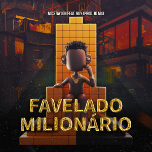 Favelado Milionário (Explicit)