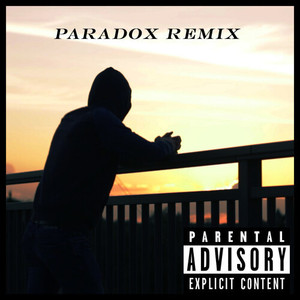 Paradox (Remix) [Explicit]