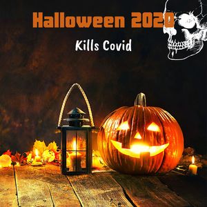 Halloween 2020 Kills Covid: Horror Music to Fight the Virus Second Wave