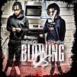 Blowing o's (feat. Blickyboy) (Explicit)