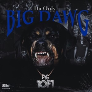 Da Only BIGDAWG (Explicit)