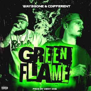 Green Flame (feat. Dent one) (Explicit)
