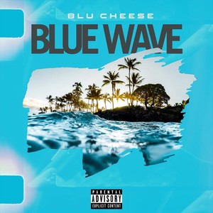Blue Wave (Explicit)