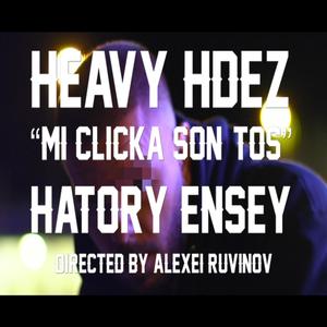 MI CLICKA SON TOS (feat. HEAVY HDEZ & RUBIALEX) [Explicit]