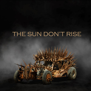 The Sun Don't Rise