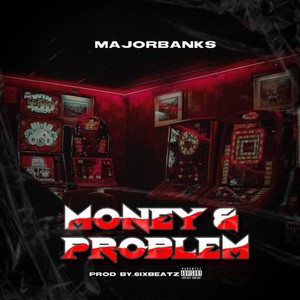 Money & Problem (Explicit)