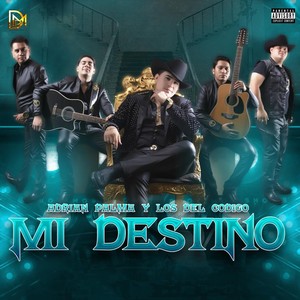 Mi Destino (Explicit)