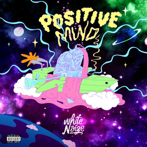 Positive Mind (Explicit)