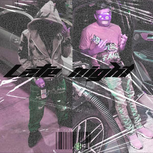 LaTeNiGhT (Explicit)