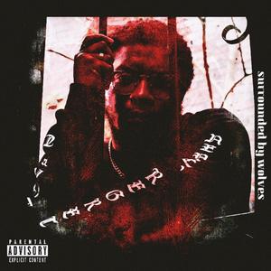 Surrounded by Wolves(feat. Tcdagawd) (Explicit)