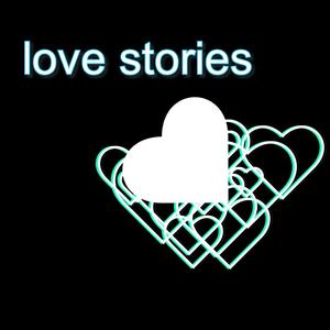 love stories (Explicit)