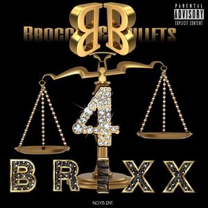 BROCCOLI&BULLETS "4BRIXX" (Explicit)