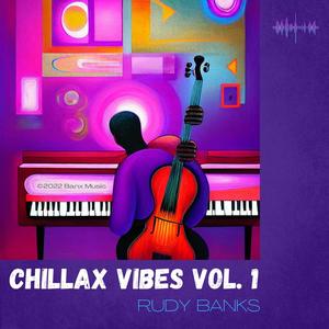 Chillax Vibes, Vol. 1