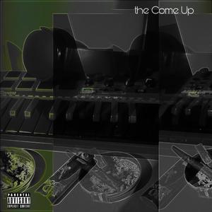 The ComeUp (Explicit)