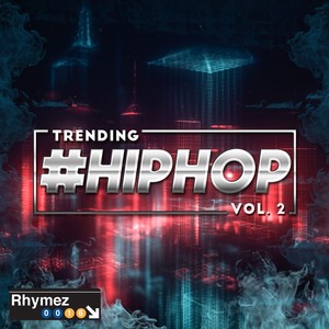 Trending Hip Hop 2