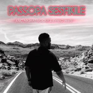 Passopa Sesfikile (feat. Vockix & Eynno Maps)