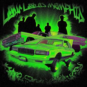 LOW LOUD MEMPHIS (Explicit)
