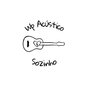 Wp Acústico - Sozinho