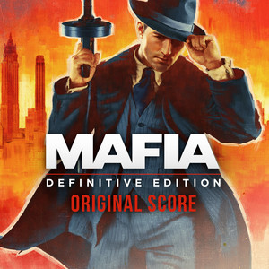 Mafia (Definitive Edition) [Original Score] (四海兄弟：最终版 游戏原声带)