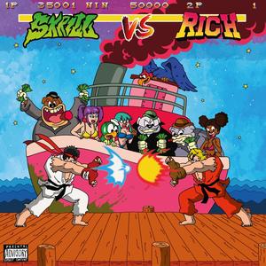 SKRILL VS. RICH (Explicit)