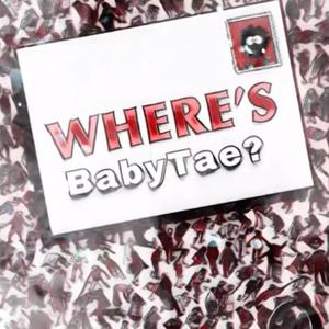 Wheres BabyTae? (Explicit)