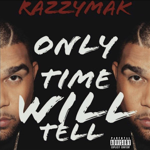 Only Time Will Tell (Explicit)