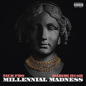 Millennial Madness (Explicit)