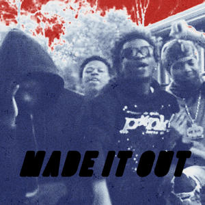 MADE IT OUT (feat. Baby Thug) (Explicit)
