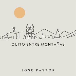 Quito Entre Montañas