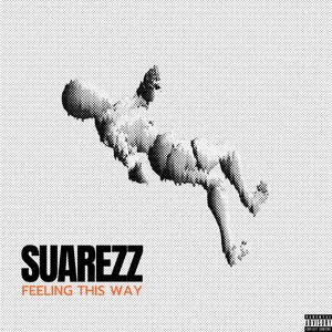 Feeling This Way (Explicit)