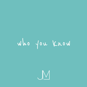 Who You Know (feat. Nick Cronin) (Explicit)