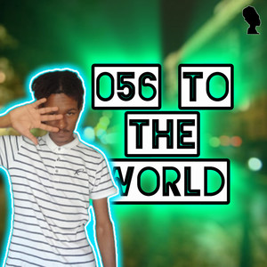 056 To The World