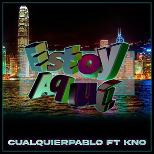 Estoy Aqui(feat. Kno)