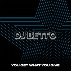 You Get What You Give