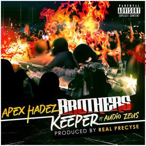 Brothers Keeper (feat. Audio Zeus) [Explicit]