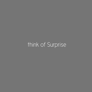 Think of Surprise