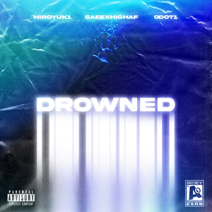 drowned (Explicit)