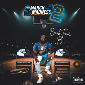 March Madness, Vol. 2 (Explicit)