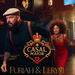 Casal Maior (Explicit)