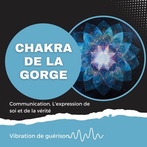 Chakra de la gorge - Communication, L'expression de soi et de la vérité