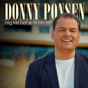 Zeg Me Dat Je Bij Me Blijft