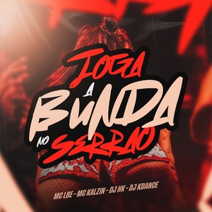 JOGA A BUNDA NO SERRÃO (Explicit)