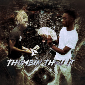 Thumbin Thru It (Explicit)