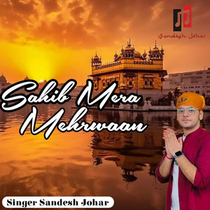 Sahib Mera Mehrwaan