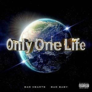 Only One Life (Explicit)