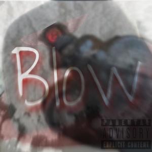 Blow (Explicit)