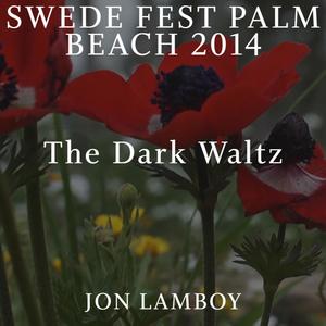 Swede Fest Palm Beach 2014 (The Dark Waltz)