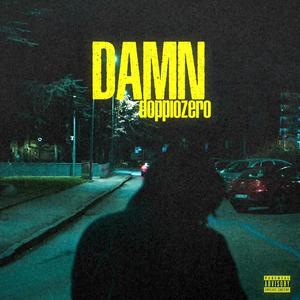 DAMN (feat. Diemme) [Explicit]